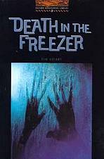 OXFORD BOOKWORMS LIBRARY 2 DEATH IN THE FREEZER