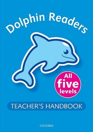 Dolphin Readers Teacher´s Handbook Oxford University Press