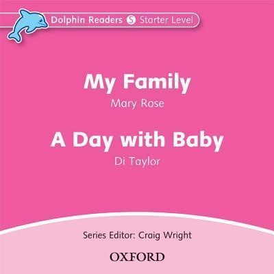 Dolphin Readers Starter My Family a A Day With Baby Audio CD Oxford University Press