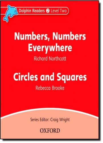 Dolphin Readers Level 2 Numbers. Numbers Everywhere a Circles and Squares Audio CD Oxford University Press