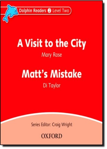 Dolphin Readers Level 2 A Visit to the City a Matt´s Mistake Audio CD Oxford University Press