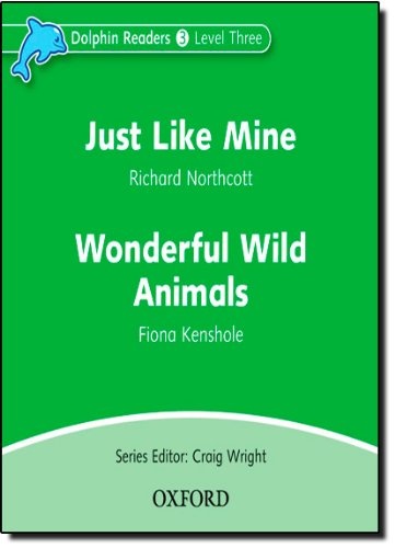 Dolphin Readers Level 3 Just Like Mine a Wonderful Wild Animals Audio CD Oxford University Press