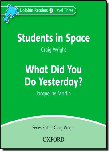 Dolphin Readers Level 3 Students In Space a What Did You Do Yesterday? Audio CD Oxford University Press