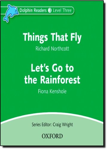 Dolphin Readers Level 3 Things That Fly a Let´s Go to the Rainforest Audio CD Oxford University Press