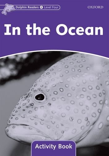 Dolphin Readers Level 4 In the Ocean Activity Book Oxford University Press