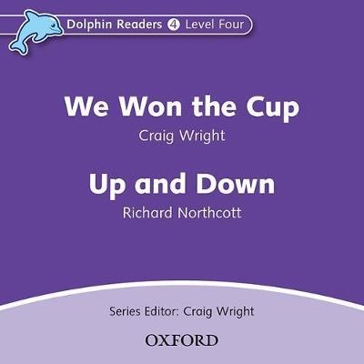 Dolphin Readers Level 4 We Won the Cup a Up and Down Audio CD Oxford University Press