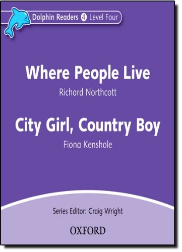 Dolphin Readers Level 4 Where People Live a City Girl. Country Boy Audio CD Oxford University Press
