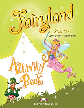 Fairyland Starter Activity Book Express Publishing