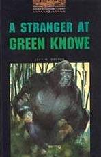 OXFORD BOOKWORMS LIBRARY 2 STRANGER AT GREEN KNOWE