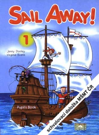 Sail Away! 1 Pupil´s Book Express Publishing