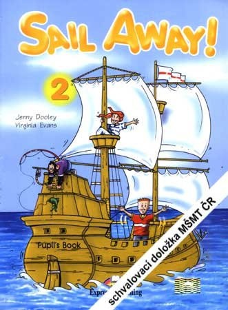 Sail Away! 2 Pupil´s Book (+Story Book+Pupil´s CD) Express Publishing
