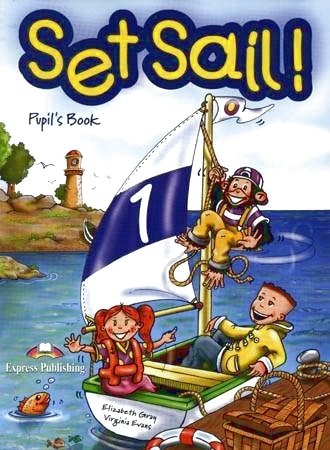 Set Sail! 1 Pupil´s Book Express Publishing