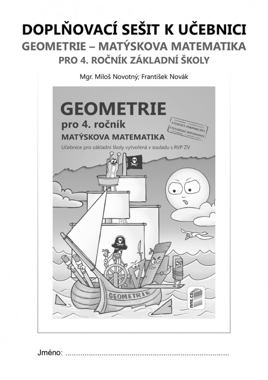 Doplňkový sešit k učebnici Geometrie pro 4. ročník 4-26 NOVÁ ŠKOLA, s.r.o