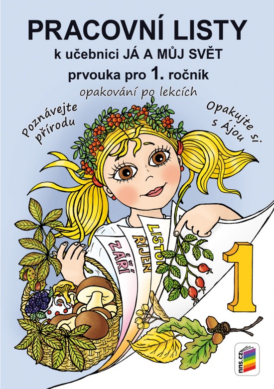 Pracovní listy Já a můj svět 1 - 1-73 NOVÁ ŠKOLA, s.r.o