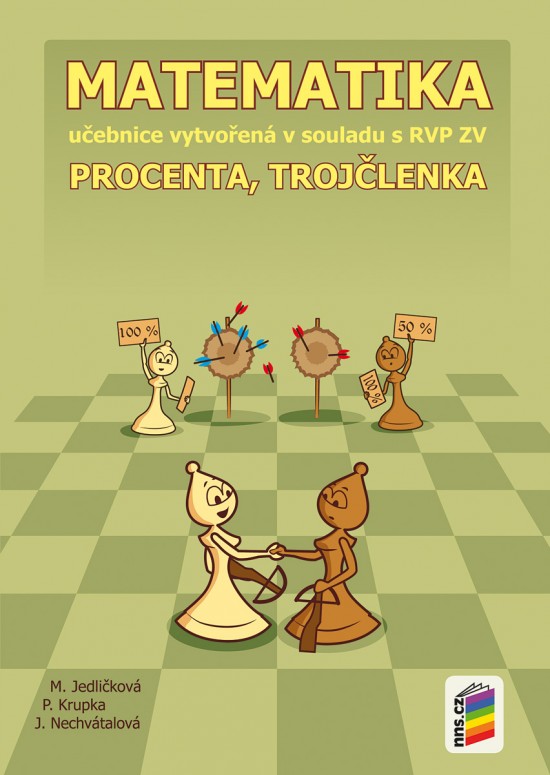 Matematika - Procenta, trojčlenka (učebnice) - 7-26 NOVÁ ŠKOLA, s.r.o