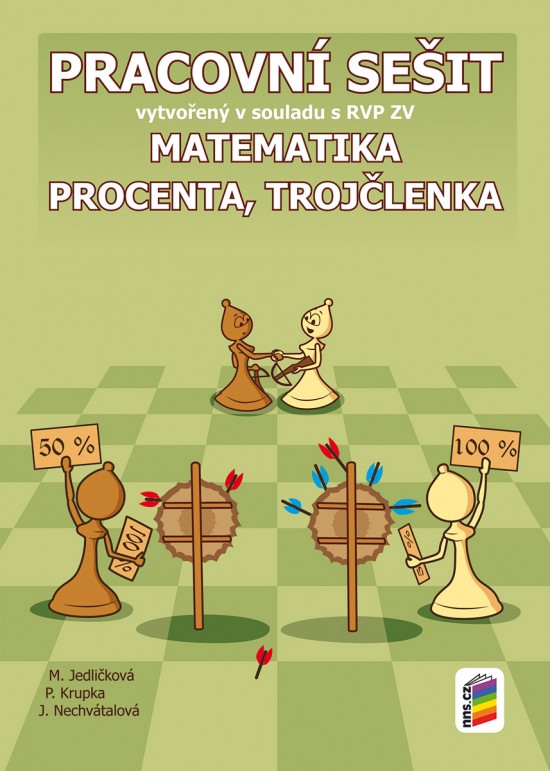 Matematika - Procenta, trojčlenka (pracovní sešit) - 7-27 NOVÁ ŠKOLA, s.r.o