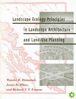 Landscape Ecology Principles in Landscape Architecture and Land-use Planning nezadán