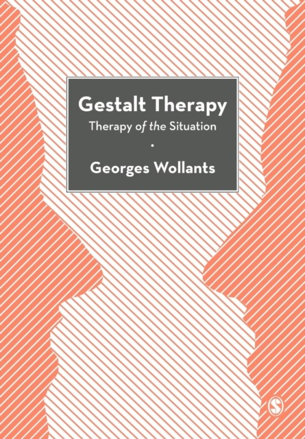 Gestalt Therapy : Therapy of the Situation nezadán