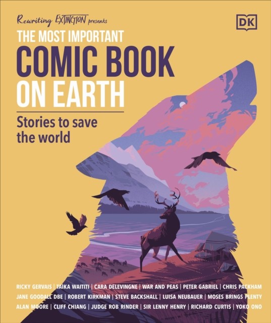 The Most Important Comic Book on Earth : Stories to Save the World Dorling Kindersley (UK)