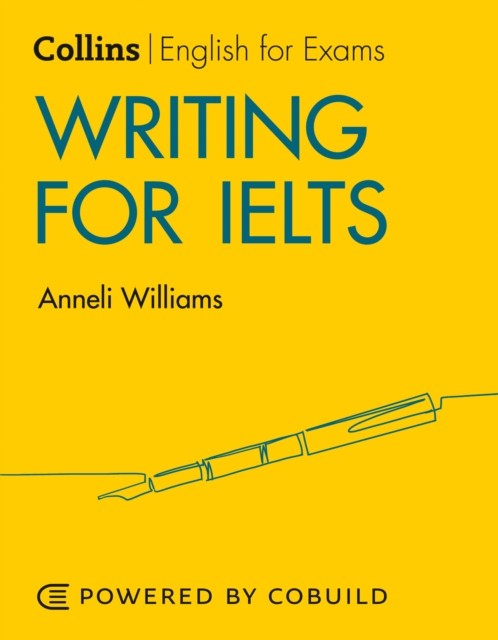 Writing for IELTS (With Answers) : IELTS 5-6+ (B1+) Harper Collins UK