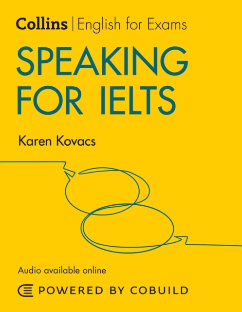 Speaking for IELTS (With Answers and Audio) : IELTS 5-6+ (B1+) Harper Collins UK