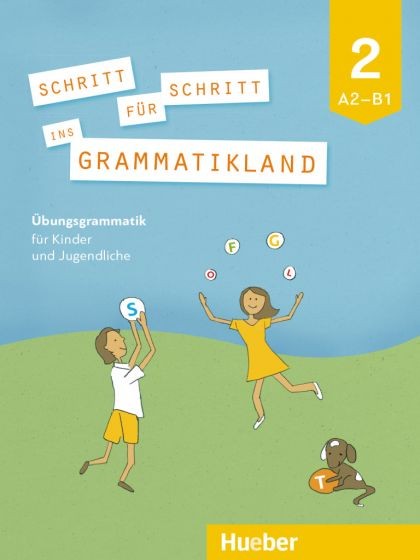 Schritt für Schritt ins Grammatikland Buch 2