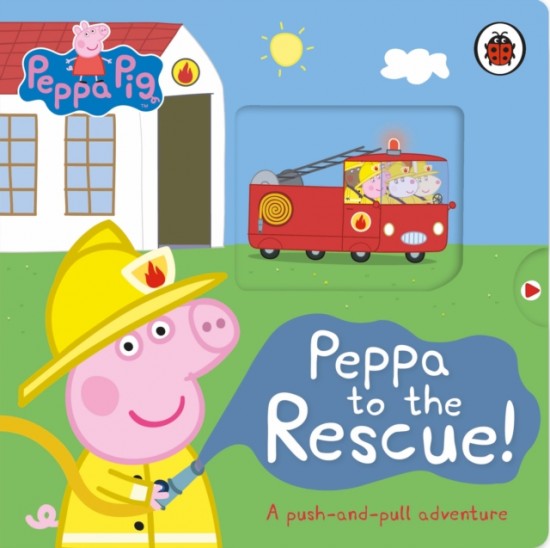 Peppa Pig: Peppa to the Rescue : A Push-and-pull adventure nezadán