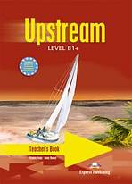 Upstream B1+ Teacher´s Book (interleaved) Express Publishing