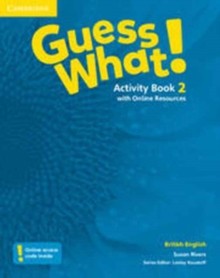 Guess What! Level 2 Activity Book with Online Resources British English Cambridge University Press