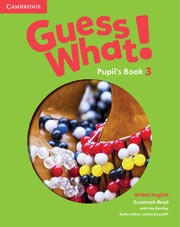 Guess What! Level 3 Pupil´s Book British English