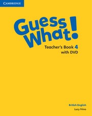 Guess What! Level 4 Teacher´s Book with DVD British English Cambridge University Press