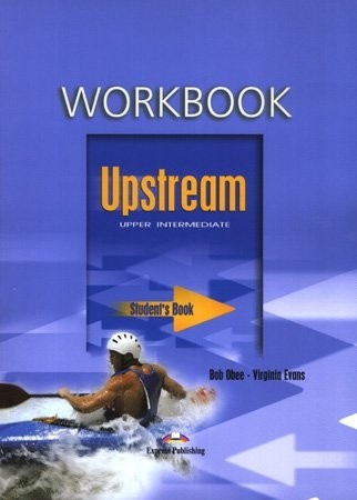 Upstream Upper Intermediate B2+ Workbook Express Publishing