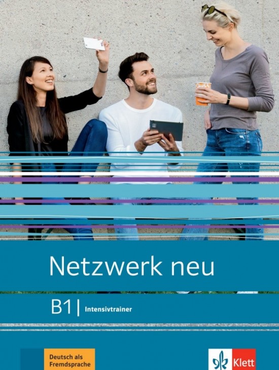 Netzwerk neu 3 (B1) – Intensivtrainer Klett nakladatelství