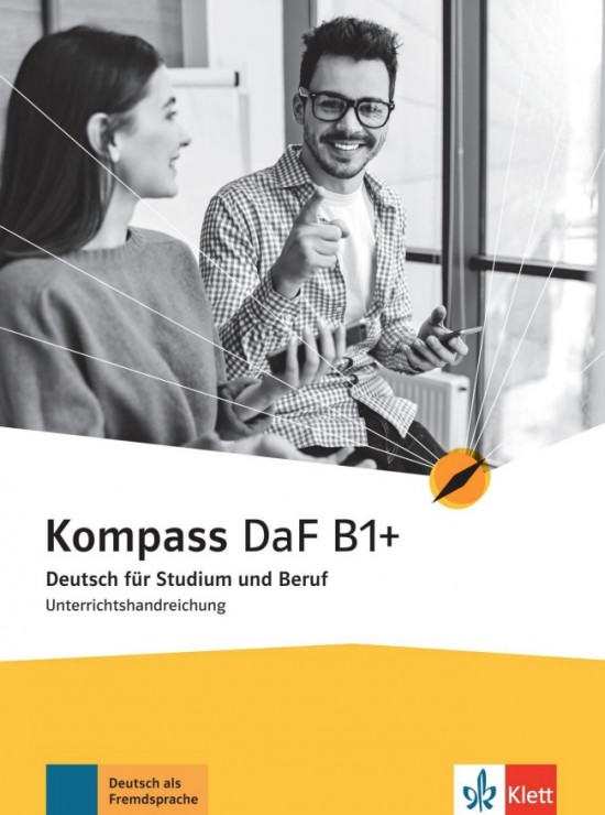 Kompass DaF 1 (B1+) – Unterrichtshandreichung (ohne CD/DVD) Klett nakladatelství