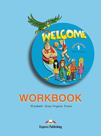 Welcome 1 Workbook Express Publishing