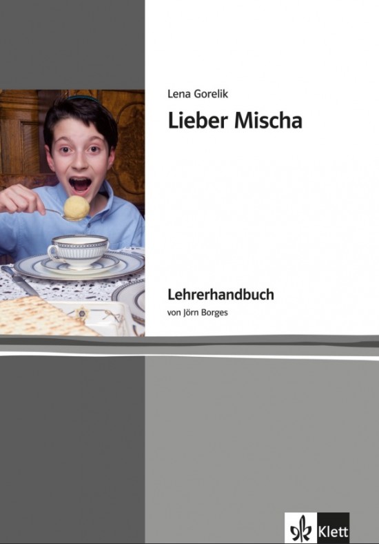 Zoom – näher dran! Lieber Mischa – Lehrerhandbuch