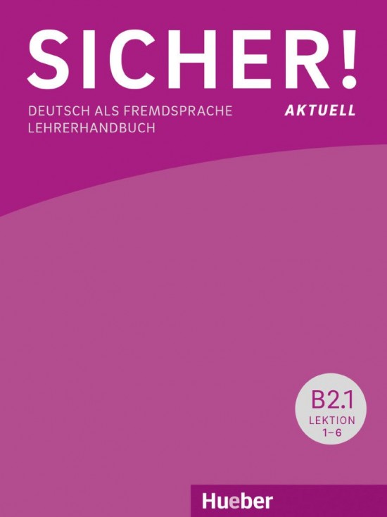 Sicher! aktuell B2 Lehrerhandbuch Hueber Verlag
