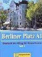 Berliner Platz A1 Teil 2 Lehr- und Arbeitsbuch A1 mit Audio CD zum Arbeitsbuch