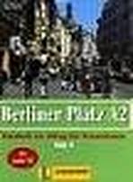 Berliner Platz A2 Teil 1 Lehr- und Arbeitsbuch A2 mit Audio CD zum Arbeitsbuch A2