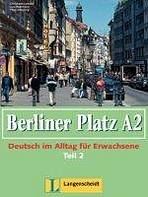 Berliner Platz A2 Teil 2 Lehr- und Arbeitsbuch A2 mit Audio CD zum Arbeitsbuch A2