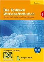 Das Testbuch Wirtschaftsdeutsch Testbuch mit Audio CD Langenscheidt