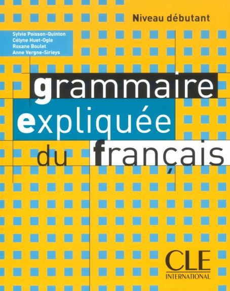 Grammaire expliquée niveau débutant(A1)