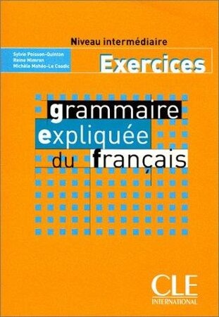 Grammaire expliquée niveau intermédiaire(A2) - exercices
