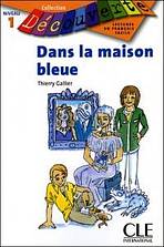 DECOUVERTE 1 DANS LA MAISON BLEUE 