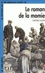 LECTURES CLE EN FRANCAIS FACILE NIVEAU 2: LE ROMAN DE LA MOMIE